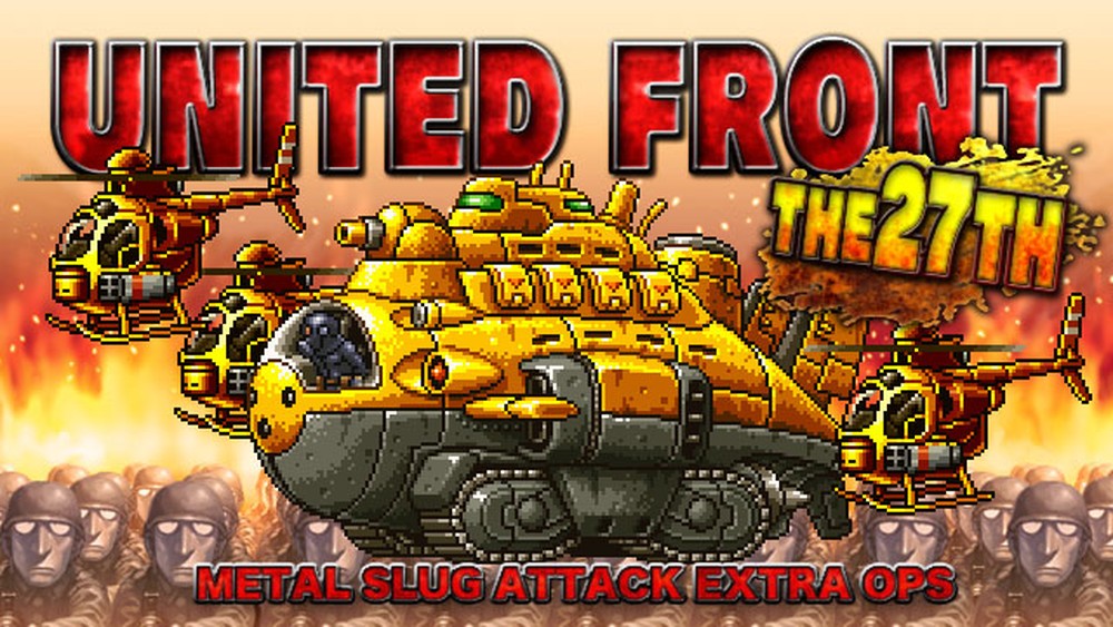 Metal Slug Attack 全員協力で敵軍撃破し 豪華報酬をgetしよう 共闘イベント United Front The 27th を開催 Game Media